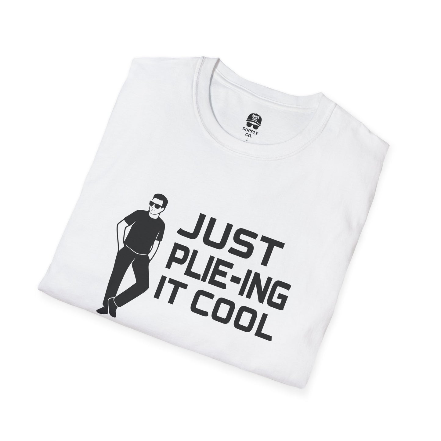 Plie-ing It Cool Dance Dad T-Shirt