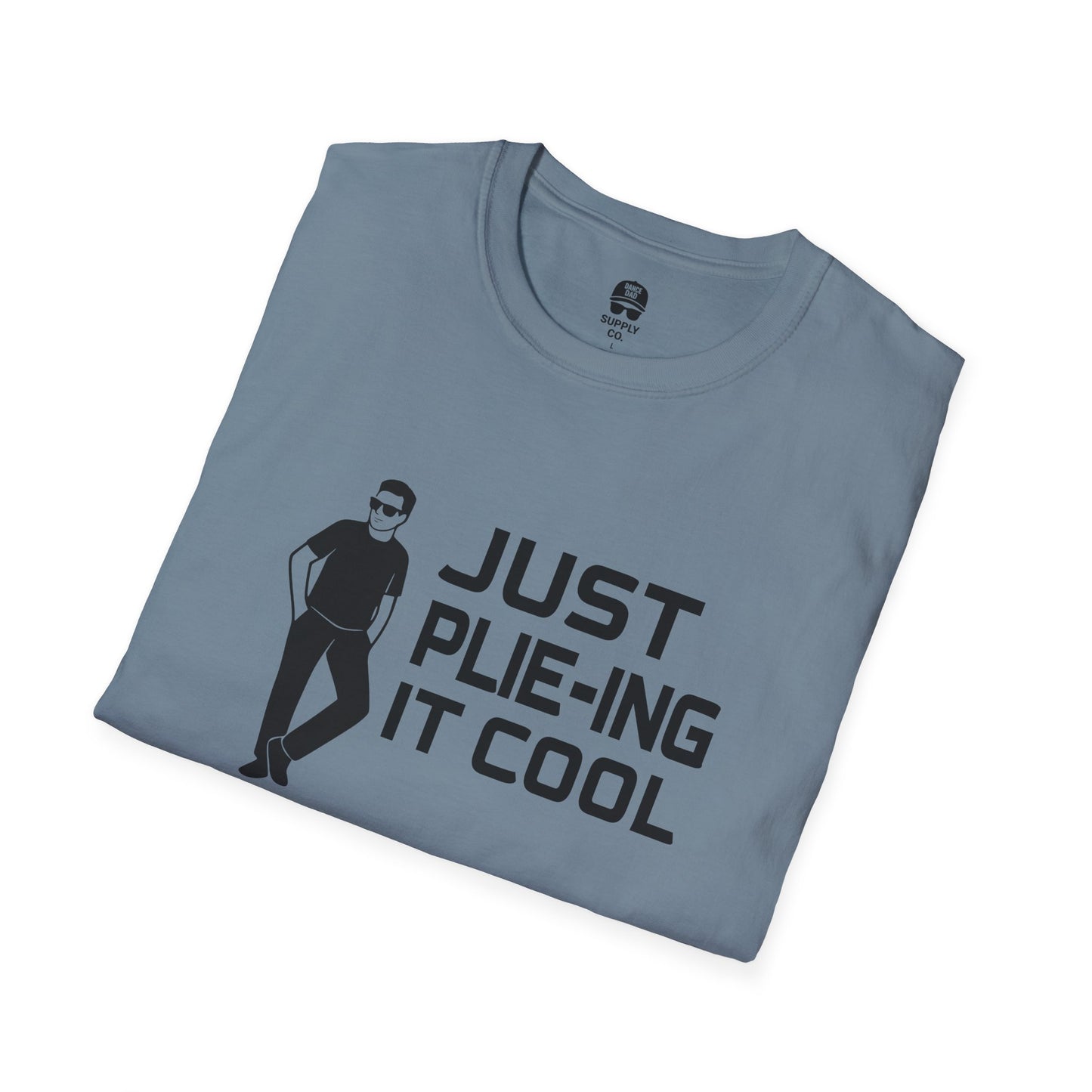 Plie-ing It Cool Dance Dad T-Shirt